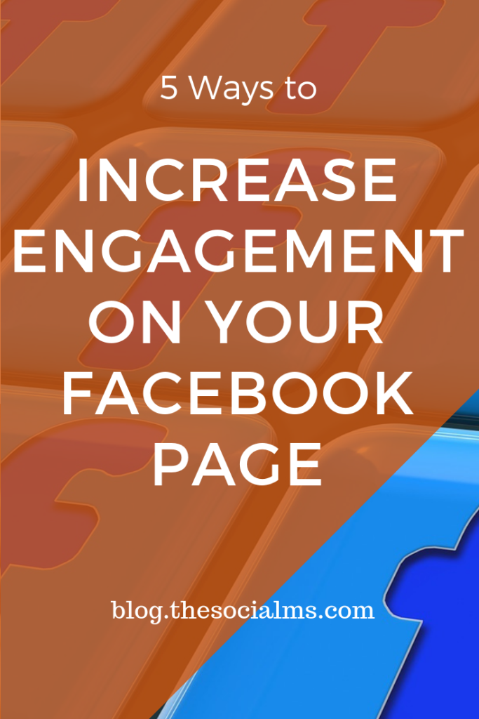 5 Ways to Increase Engagement On Your Facebook Page