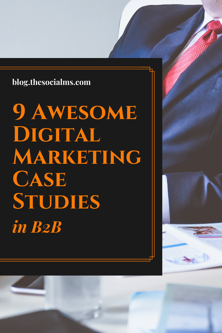 Digital Marketing Case Studies are a great way to learn more about marketing - especially in the B2B sector. This post will present 9 digital marketing case studies complete with a short outline of the actual case. #digitalmarketing #marketingexamples #marketingcasestudies #onlinemarketing #smallbusinessmarketing #startupmarketing #marketingstrategy