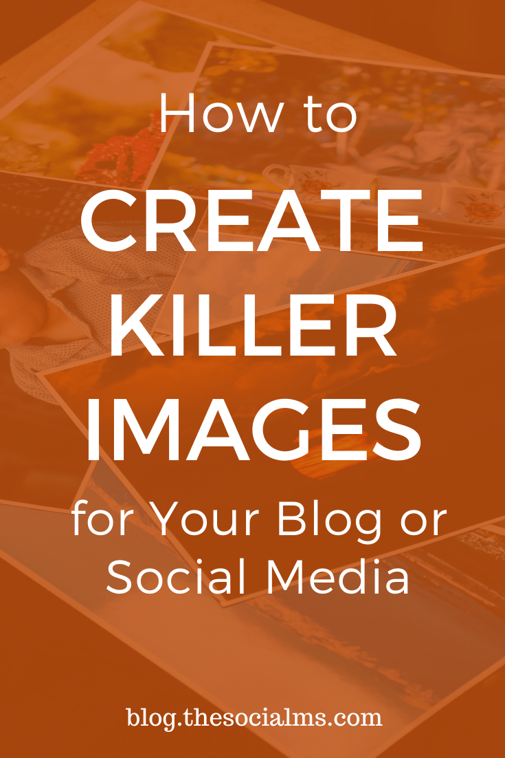 We all know that images are an essential part of any blog or social media post. how can you create killer images that will blow your visitor’s mind and improve your customer experience? #socialmedia #bloggingtips #socialmediatips #socialmediamarketing #blogimages #blogging101