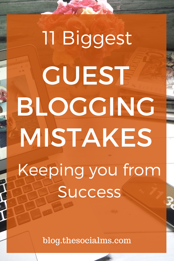 Many bloggers will not see success through guest blogging. Most likely they are making one of these guest blogging mistakes #guestposting #guestblogging #bloggingtips #bloggingforbeginners