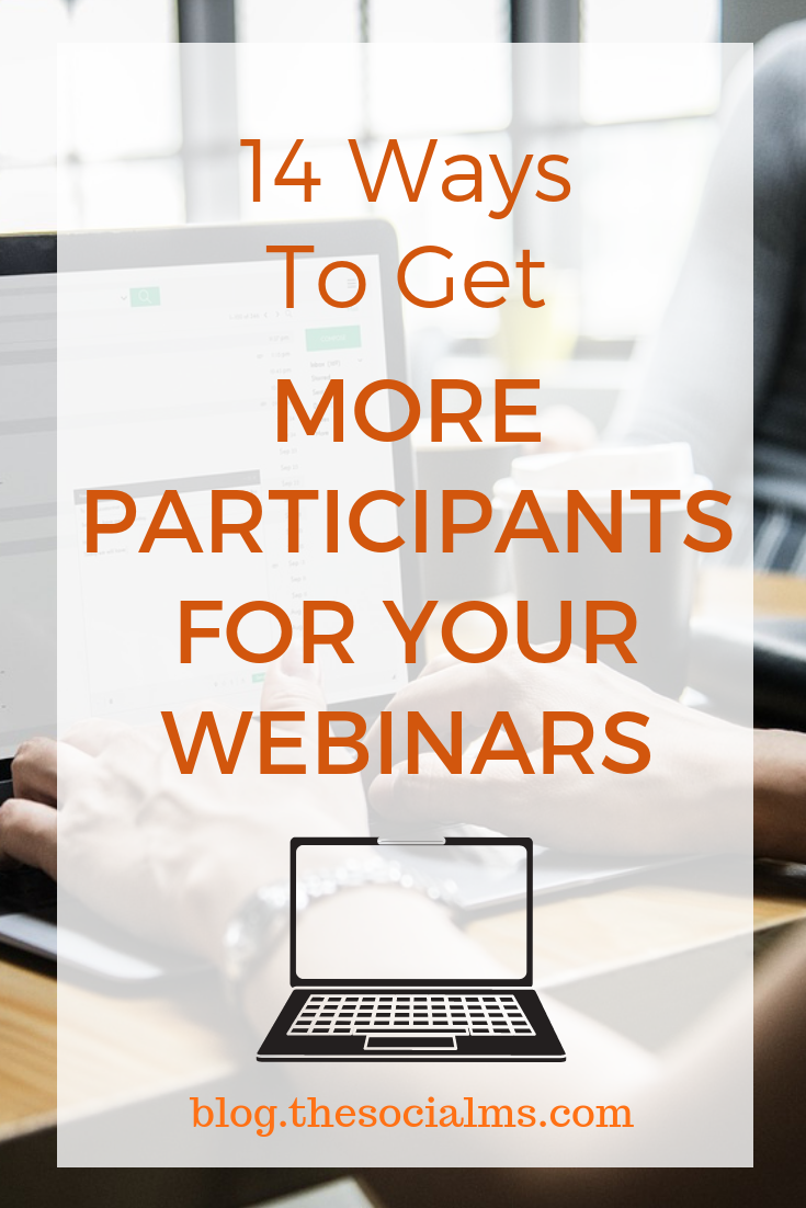 Webinars can be a very effective marketing tools but you need to find enough participants. Here are 14 ways to find participants for your webinars #webinars #bloggingformoney #makemoneyblogging #bloggingbusiness #bloggingtips #onlinebusiness