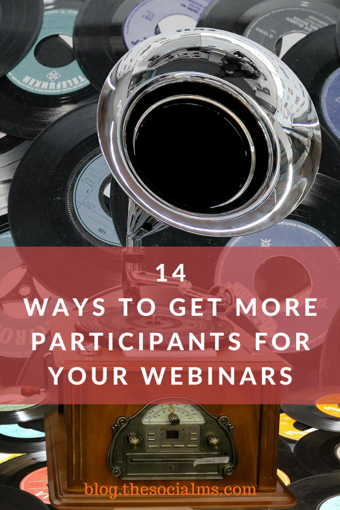 Webinars can be a very effective marketing tools but you need to find enough participants. Here are 14 ways to find participants for your webinars