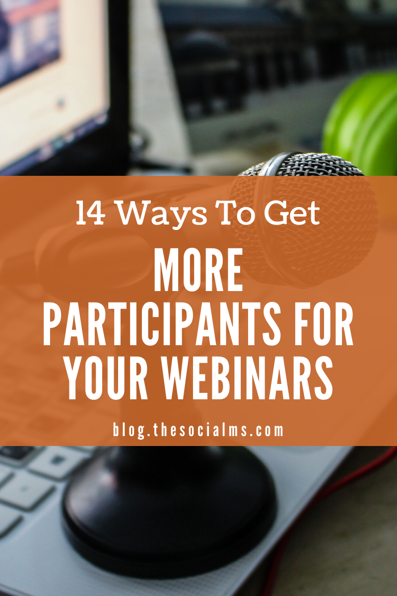 For many entrepreneurs, webinars have proven one of the best converting marketing and sales channels. Here are 14 ways to find participants for your webinars and make sure you get the maximum out of your efforts. #webinars #salesfunnel #leadmagnet #leadgeneration #onlinebusiness