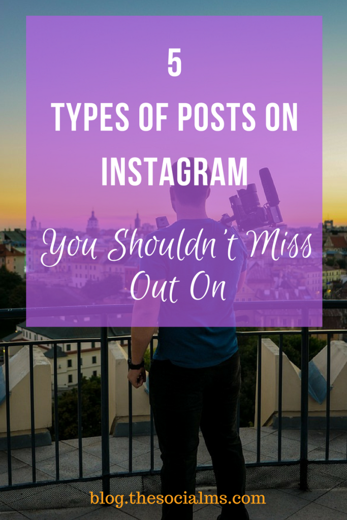 There is more to Instagram than sharing simple images. Here are 5 types of posts on Instagram that you should consider for more engagement and success.