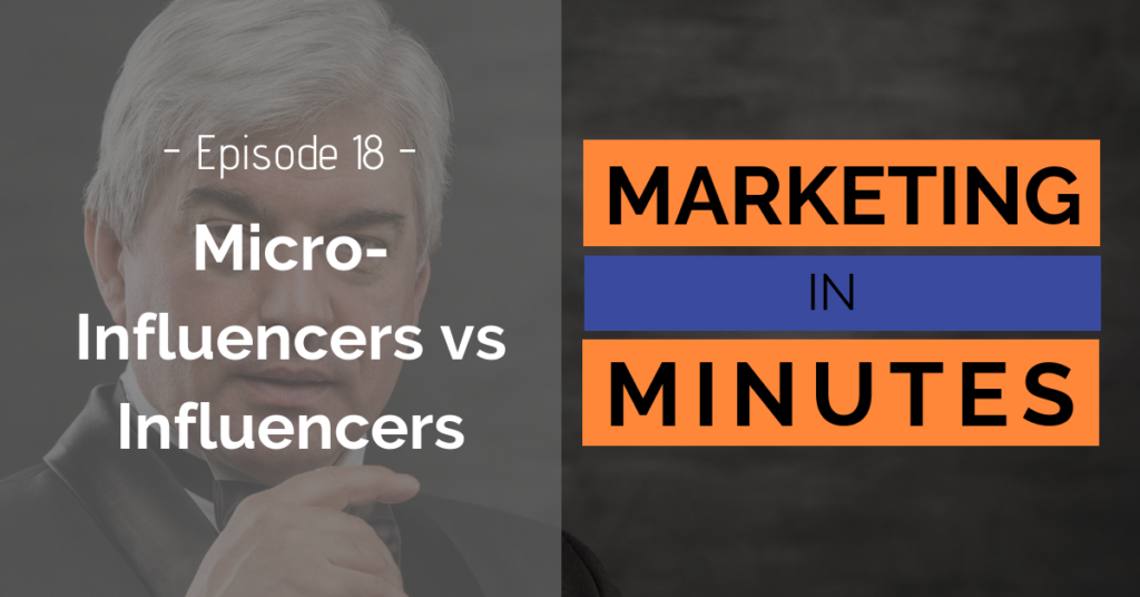 Marketing in Minutes - Micro-Influencers