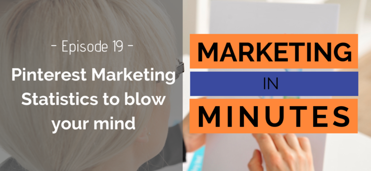Marketing in Minutes Pinterest Marketing Statistics