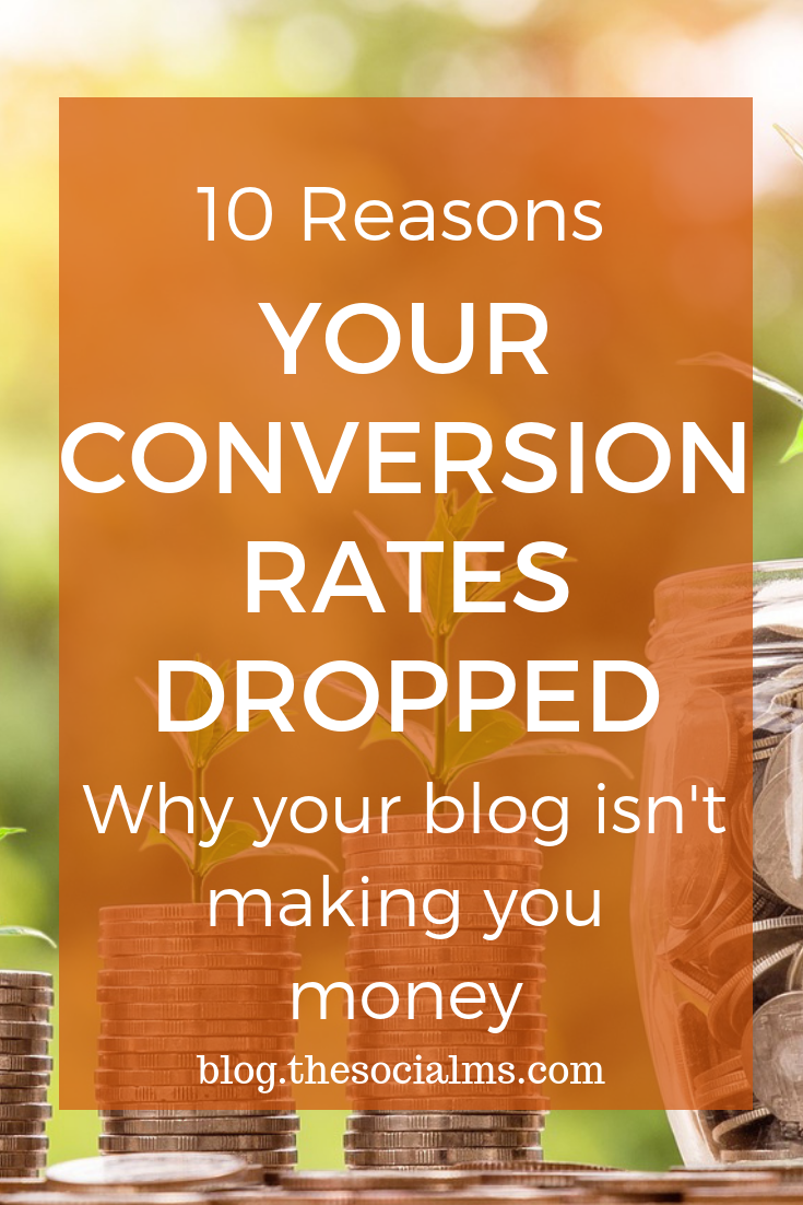 Are you not making (enough) money from your blog? Your conversion rates could be the reasons. Here are 10 tips what you should check if your conversion rates go down. Because we are all blogging for money and trying to build an online business. #bloggingformoney #bloggingtips #onlinebusiness #startablog